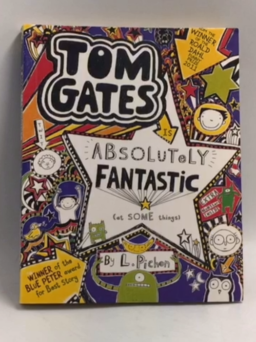 Tom Gates is Absolutely Fantastic (at some things) - Liz Pichon