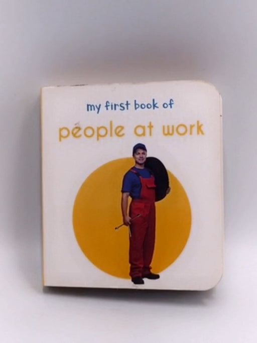 My First Book of People at Work - Wonder House Books; 