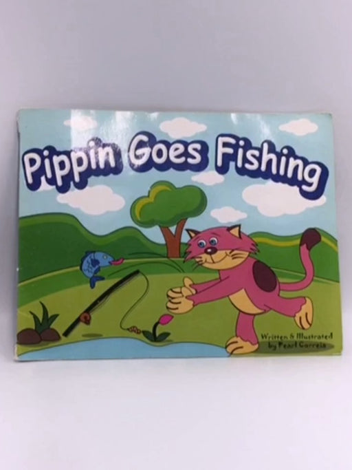 Pippin Goes Fishing  - Pearl Correia 