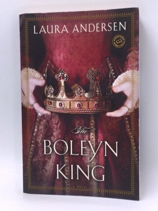 The Boleyn King - Laura Andersen; 