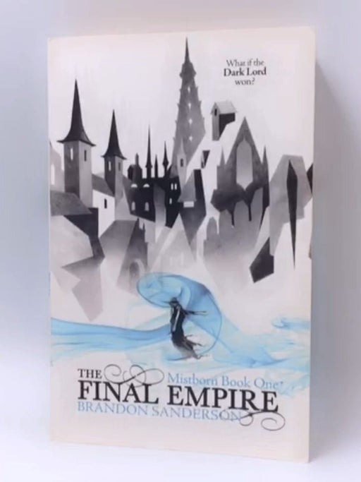 The Final Empire - Brandon Sanderson; 