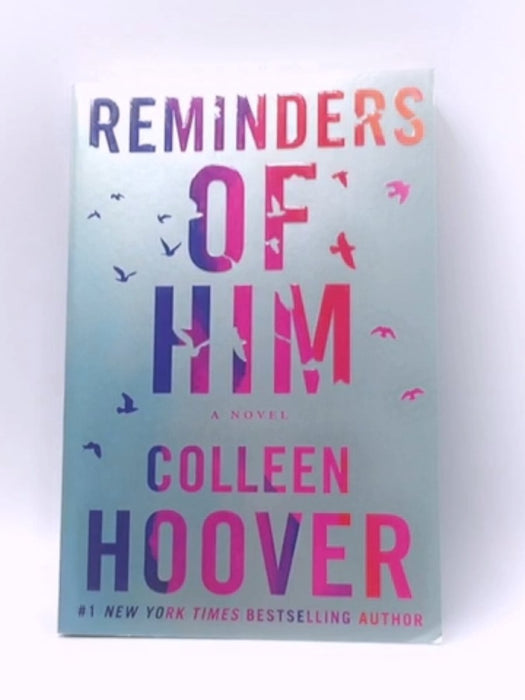 Reminders of Him - Colleen Hoover