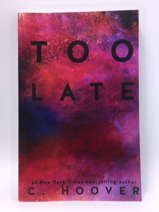 Too Late - Colleen Hoover; 