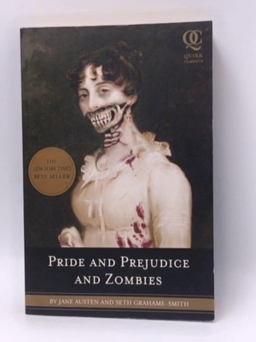 Pride and Prejudice and Zombies - Jane Austen; Seth Grahame-Smith; 