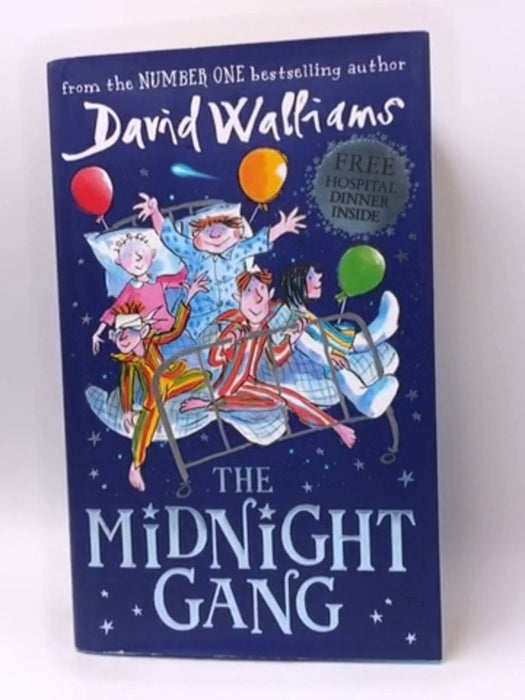 The Midnight Gang - Hardcover - David Walliams; Illustrated by Tony Ross; 