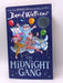 The Midnight Gang - Hardcover - David Walliams; Illustrated by Tony Ross; 