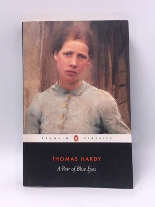 A Pair of Blue Eyes (Penguin Classics) - Hardy, Thomas; 