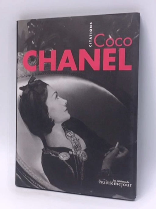 Coco Chanel - Hardcover - Coco Chanel; Sylviane Degunst; 