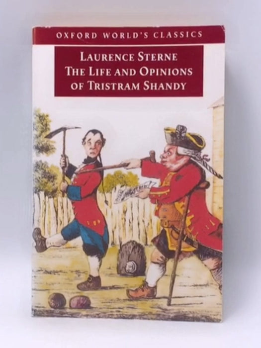 The Life and Opinions of Tristram Shandy, Gentleman - Laurence Sterne; Laurence Sterne; 