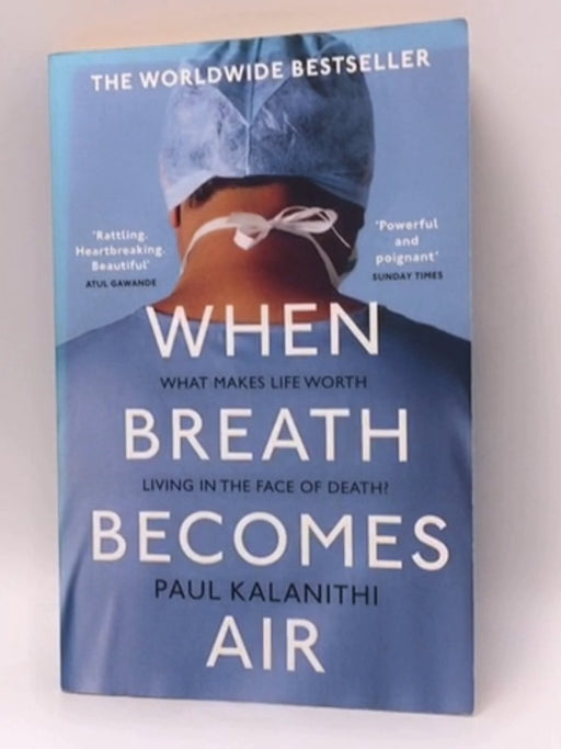 When Breath Becomes Air - Paul Kalanithi