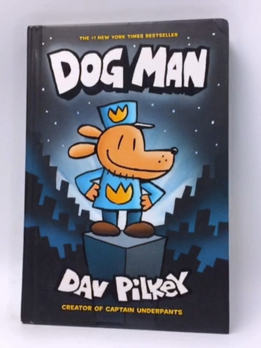 Dog Man - Hardcover - Dav Pilkey