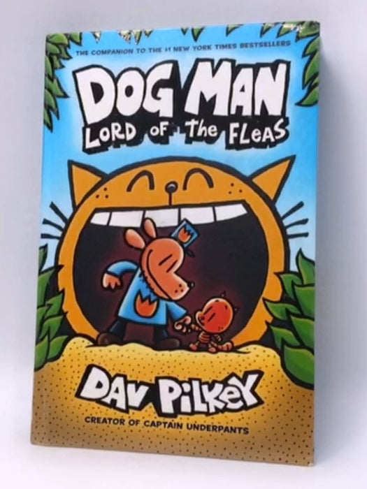 Dog Man: Lord of the Fleas - Hardcover - Dav Pilkey; 