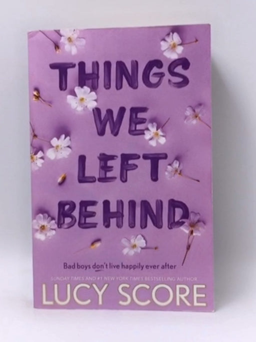 Things We Left Behind - Lucy Score; 