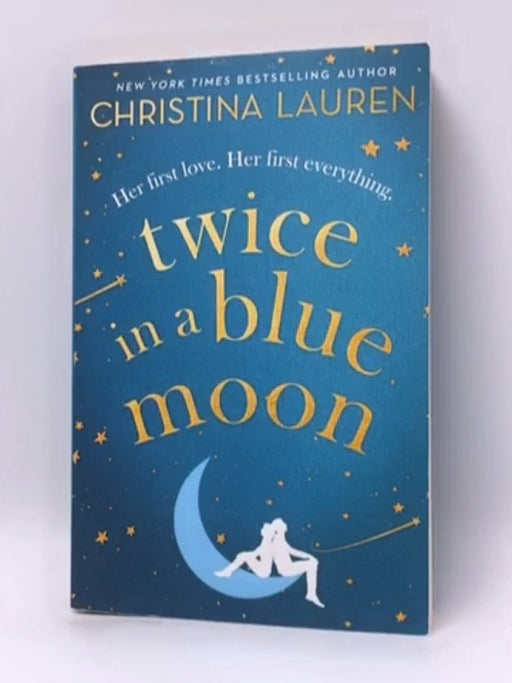 Twice in a Blue Moon - Christina Lauren; 