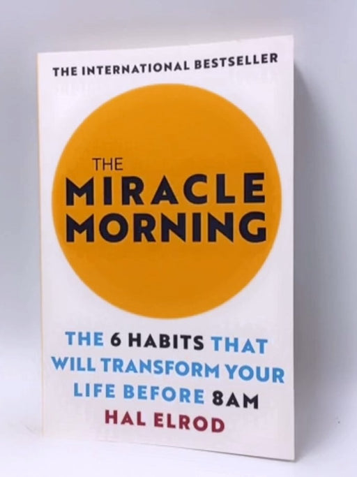 The Miracle Morning - Hal Elrod; 