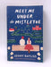 Meet Me Under the Mistletoe - Jenny Bayliss; 