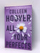 All Your Perfects - Colleen Hoover; 