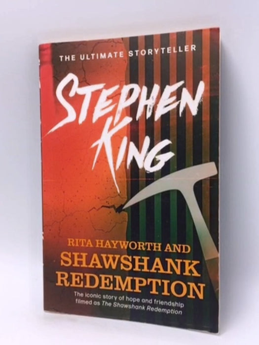 Rita Hayworth and Shawshank Redemption - Ernest Hemingway; Stephen King; Stephen King; 