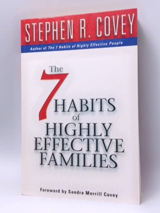 7 Habits Of Highly Effective Families - Stephen R. Covey