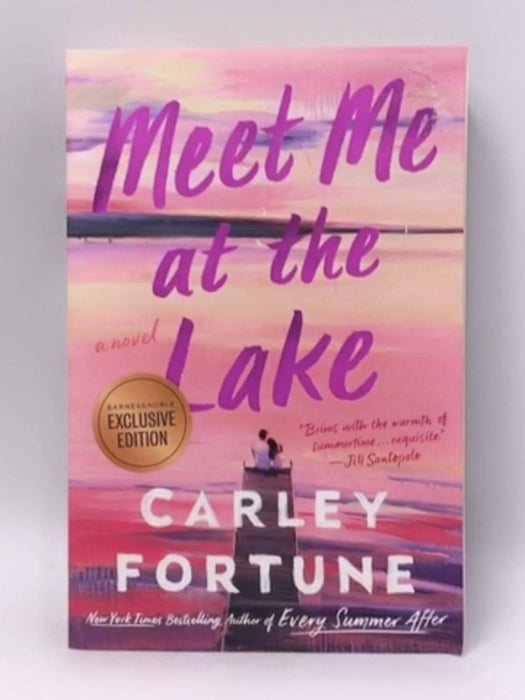 Meet Me at the Lake - Carley Fortune; 