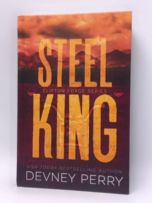 Steel King - Hardcover - Devney Perry; 