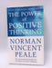 The Power of Positive Thinking - Norman Vincent Peale