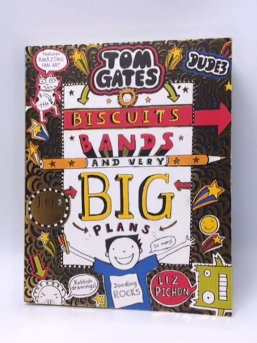 Tom Gates Biscuits Bands & Very Big Plan - Liz Pichon