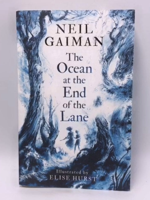 The Ocean at the End of the Lane: Illustrated Edition - Neil Gaiman; 