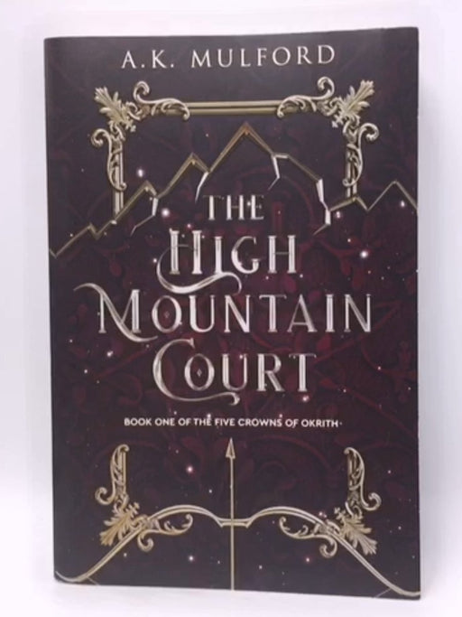 The High Mountain Court - A. K. Mulford; 