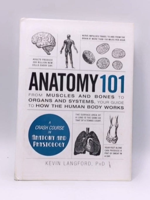 Anatomy 101 - Hardcover - Kevin Langford; 