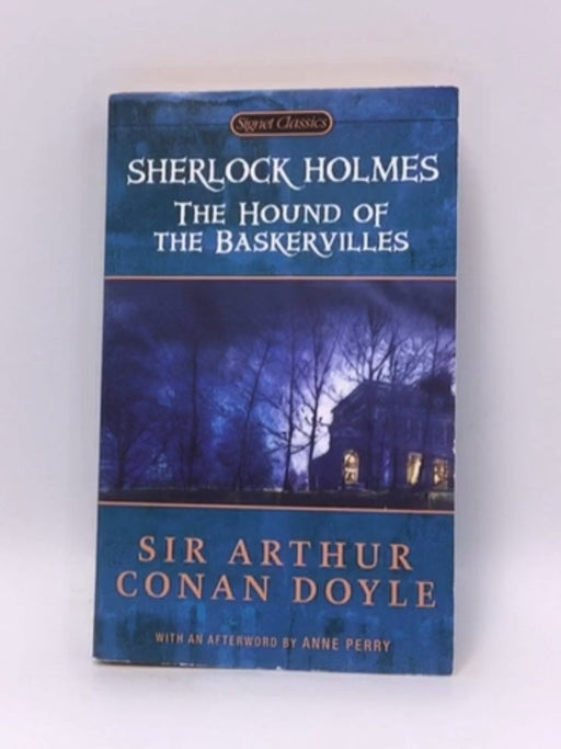 The Hound of the Baskervilles - Arthur Conan Doyle; 