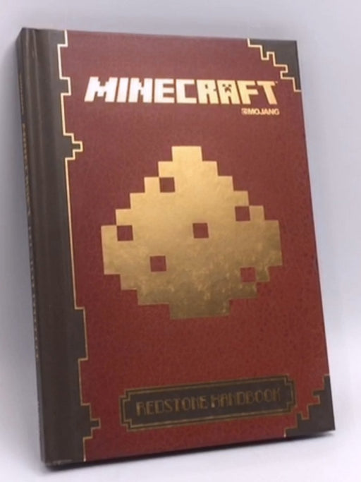 Minecraft The Redstone Handbook -Hardcover - Nick Farwell; Mojang AB.; 
