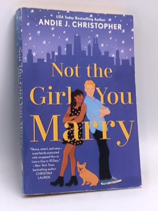 Not the Girl You Marry - Andie J. Christopher; 