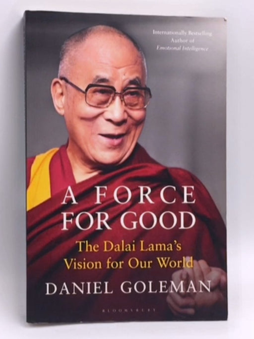 A Force for Good - Daniel Goleman; 