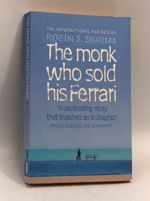 The Monk who Sold His Ferrari - Robin S. Sharma