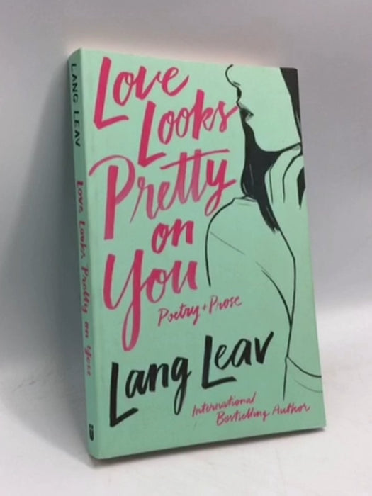Love Looks Pretty on You - Lang Leav; 