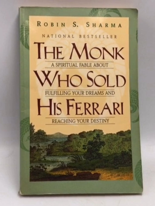 The Monk who Sold His Ferrari - Robin Shilp Sharma; Robin Sharma; 