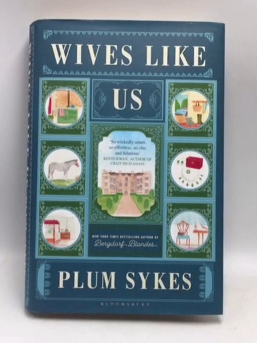 Wives Like Us- [Hardcover] - Plum Sykes; 