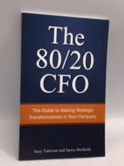 The 80/20 CFO - Suzy Taherian; Janice Berthold; 