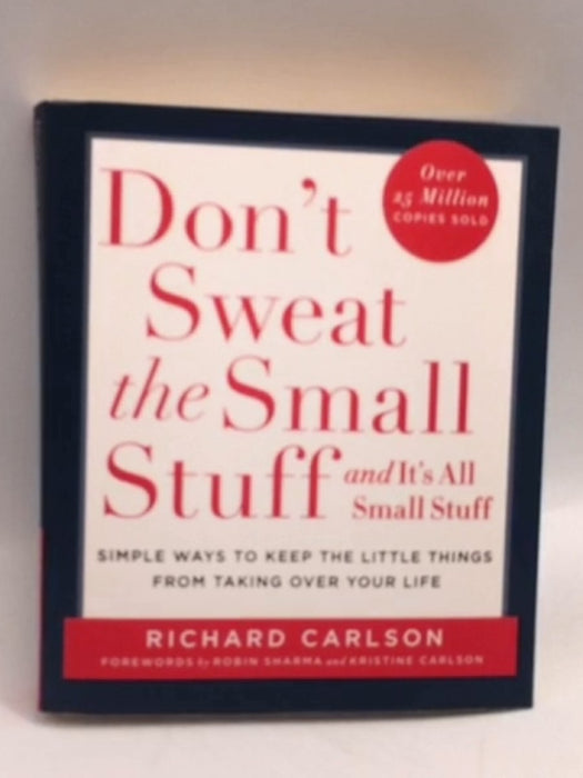 Dont Sweat the Small Stuff - Richard Carlson