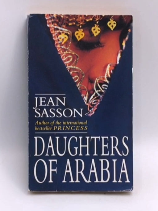 Daughters of Arabia - Jean P. Sasson; 