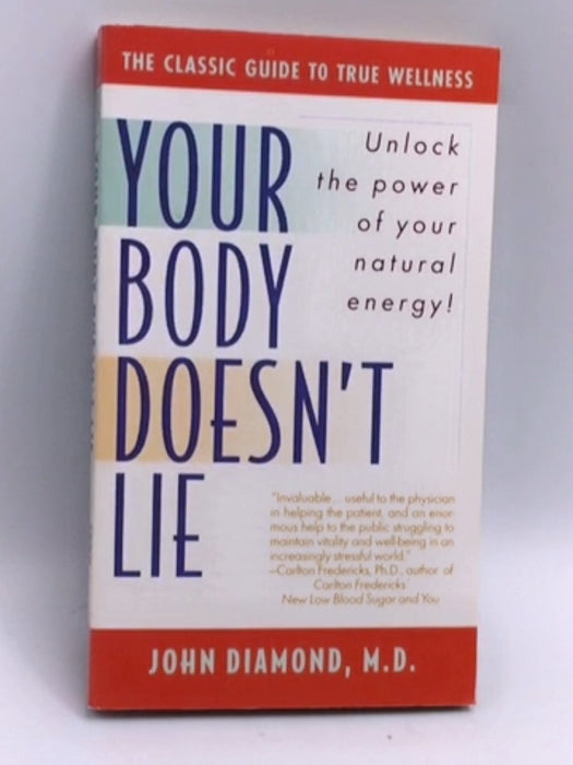 Your Body Doesn't Lie - Dr. John Diamond; 