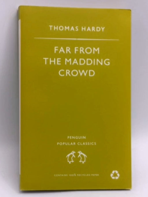 Far from the Madding Crowd - Thomas Hardy; 