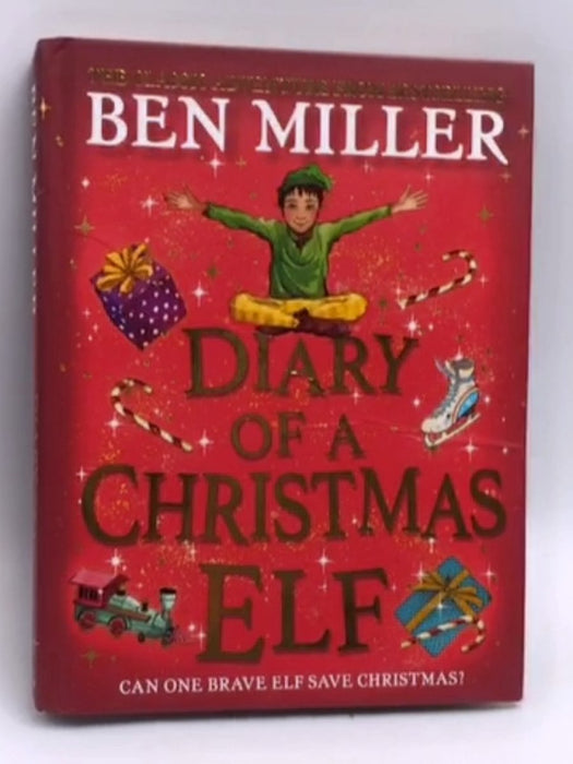 Diary of a Christmas Elf- [Hardcover] - Ben Miller; 
