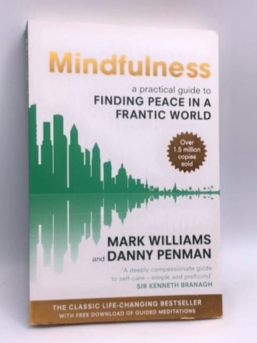 Mindfulness - J. Mark G. Williams; Mark Williams; Danny Penman; 