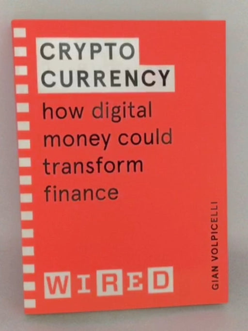 Cryptocurrency - Gian Volpicelli; 