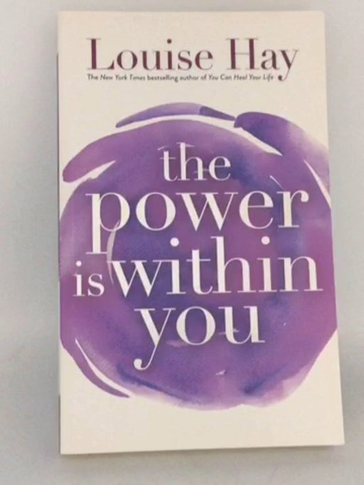 The Power Is Within You - Louise L. Hay