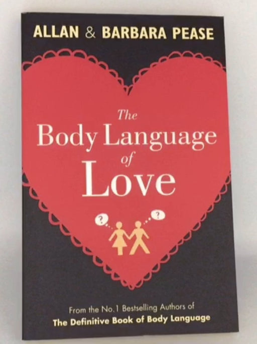The Body Language of Love - Allan Pease; Barbara Pease; 