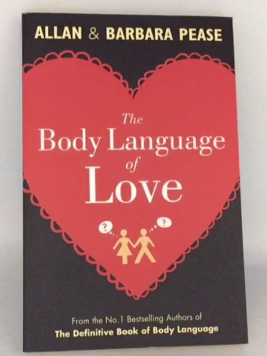 The Body Language of Love - Allan Pease; Barbara Pease; 