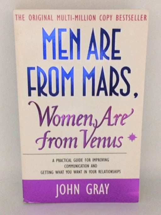 Men Are from Mars, Women Are from Venus  - John Gray;